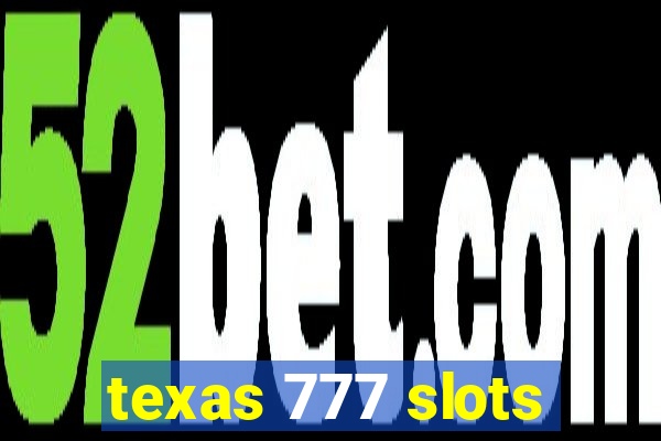 texas 777 slots